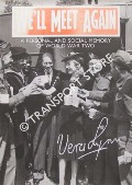We'll Meet Again - A Personal and Social Memory of World War Two by LYNN, Vera